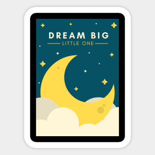 Dream big Sticker